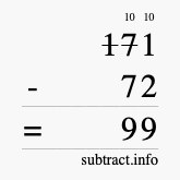 Calculate 171 minus 72 using long subtraction Calculate 171 minus 72 using long subtraction