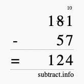 Calculate 181 minus 57 using long subtraction Calculate 181 minus 57 using long subtraction
