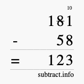 Calculate 181 minus 58 using long subtraction Calculate 181 minus 58 using long subtraction