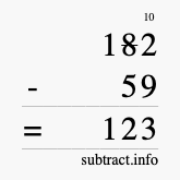 Calculate 182 minus 59 using long subtraction Calculate 182 minus 59 using long subtraction