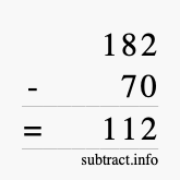 Calculate 182 minus 70 using long subtraction