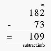 Calculate 182 minus 73 using long subtraction