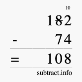 Calculate 182 minus 74 using long subtraction