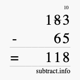 Calculate 183 minus 65 using long subtraction Calculate 183 minus 65 using long subtraction