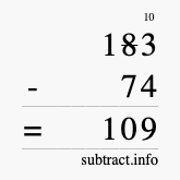 Calculate 183 minus 74 using long subtraction Calculate 183 minus 74 using long subtraction