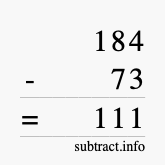 Calculate 184 minus 73 using long subtraction