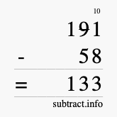Calculate 191 minus 58 using long subtraction Calculate 191 minus 58 using long subtraction