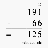 Calculate 191 minus 66 using long subtraction Calculate 191 minus 66 using long subtraction