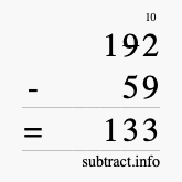 Calculate 192 minus 59 using long subtraction Calculate 192 minus 59 using long subtraction