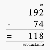 Calculate 192 minus 74 using long subtraction Calculate 192 minus 74 using long subtraction
