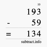 Calculate 193 minus 59 using long subtraction Calculate 193 minus 59 using long subtraction