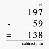 Calculate 197 minus 59 using long subtraction Calculate 197 minus 59 using long subtraction