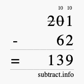 Calculate 201 minus 62 using long subtraction Calculate 201 minus 62 using long subtraction