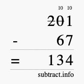 Calculate 201 minus 67 using long subtraction Calculate 201 minus 67 using long subtraction