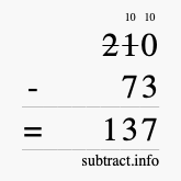 Calculate 210 minus 73 using long subtraction Calculate 210 minus 73 using long subtraction
