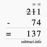 Calculate 211 minus 74 using long subtraction Calculate 211 minus 74 using long subtraction