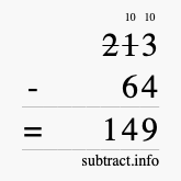 Calculate 213 minus 64 using long subtraction Calculate 213 minus 64 using long subtraction