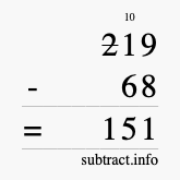 Calculate 219 minus 68 using long subtraction Calculate 219 minus 68 using long subtraction