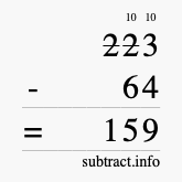 Calculate 223 minus 64 using long subtraction Calculate 223 minus 64 using long subtraction