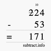 Calculate 224 minus 53 using long subtraction Calculate 224 minus 53 using long subtraction