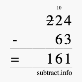 Calculate 224 minus 63 using long subtraction Calculate 224 minus 63 using long subtraction