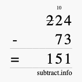 Calculate 224 minus 73 using long subtraction Calculate 224 minus 73 using long subtraction