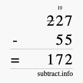 Calculate 227 minus 55 using long subtraction Calculate 227 minus 55 using long subtraction