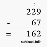 Calculate 229 minus 67 using long subtraction