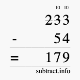 Calculate 233 minus 54 using long subtraction Calculate 233 minus 54 using long subtraction