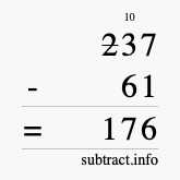 Calculate 237 minus 61 using long subtraction Calculate 237 minus 61 using long subtraction