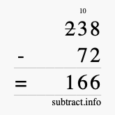 Calculate 238 minus 72 using long subtraction Calculate 238 minus 72 using long subtraction