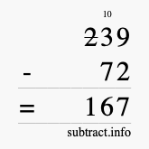Calculate 239 minus 72 using long subtraction Calculate 239 minus 72 using long subtraction