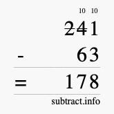 Calculate 241 minus 63 using long subtraction Calculate 241 minus 63 using long subtraction