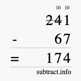 Calculate 241 minus 67 using long subtraction Calculate 241 minus 67 using long subtraction