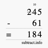 Calculate 245 minus 61 using long subtraction Calculate 245 minus 61 using long subtraction