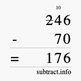 Calculate 246 minus 70 using long subtraction Calculate 246 minus 70 using long subtraction
