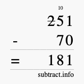 Calculate 251 minus 70 using long subtraction Calculate 251 minus 70 using long subtraction