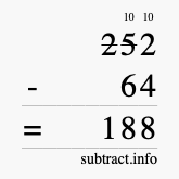 Calculate 252 minus 64 using long subtraction