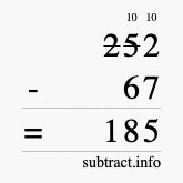 Calculate 252 minus 67 using long subtraction Calculate 252 minus 67 using long subtraction