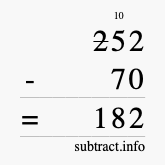 Calculate 252 minus 70 using long subtraction Calculate 252 minus 70 using long subtraction