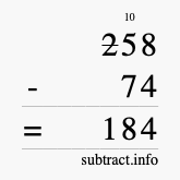 Calculate 258 minus 74 using long subtraction Calculate 258 minus 74 using long subtraction