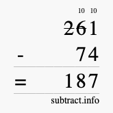 Calculate 261 minus 74 using long subtraction Calculate 261 minus 74 using long subtraction