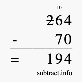 Calculate 264 minus 70 using long subtraction Calculate 264 minus 70 using long subtraction