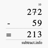 Calculate 272 minus 59 using long subtraction Calculate 272 minus 59 using long subtraction