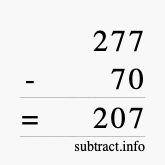 Calculate 277 minus 70 using long subtraction Calculate 277 minus 70 using long subtraction