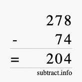 Calculate 278 minus 74 using long subtraction