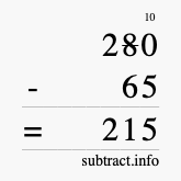 Calculate 280 minus 65 using long subtraction Calculate 280 minus 65 using long subtraction