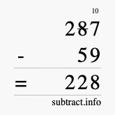 Calculate 287 minus 59 using long subtraction