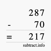 Calculate 287 minus 70 using long subtraction Calculate 287 minus 70 using long subtraction