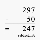 Calculate 297 minus 50 using long subtraction Calculate 297 minus 50 using long subtraction